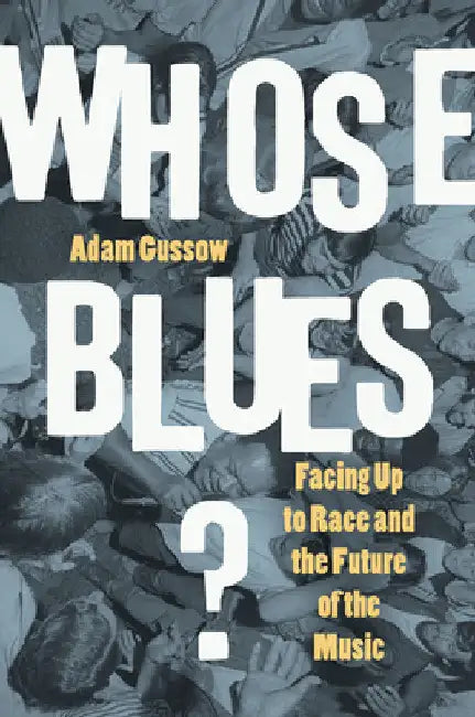 Buy Whose Blues? (English, Adam Gussow) — BookShops.in