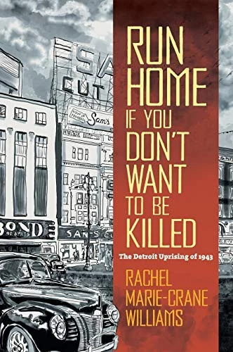 Buy Run Home If You Don't Want to Be Killed (English, Rachel Marie-Crane Williams) — BookShops.in
