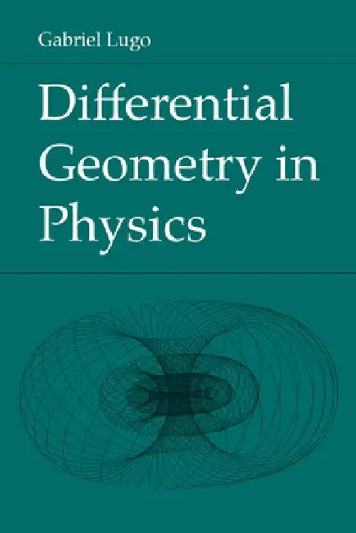 Differential Geometry in Physics – Gabriel Lugo – Book cover view 2
