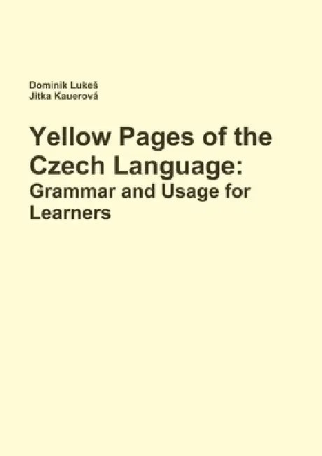 Buy Yellow Pages of the Czech Language (English, Dominik Lukes | Jitka Kauerová) — BookShops.in