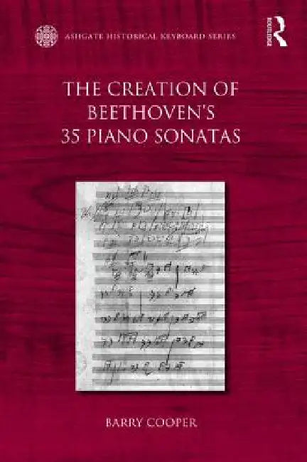 The Creation of Beethoven's 35 Piano Sonatas (English, Barry Cooper)