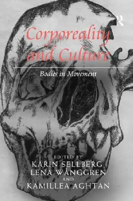Corporeality and Culture (English, Karin Sellberg | Lena Wånggren) view 2