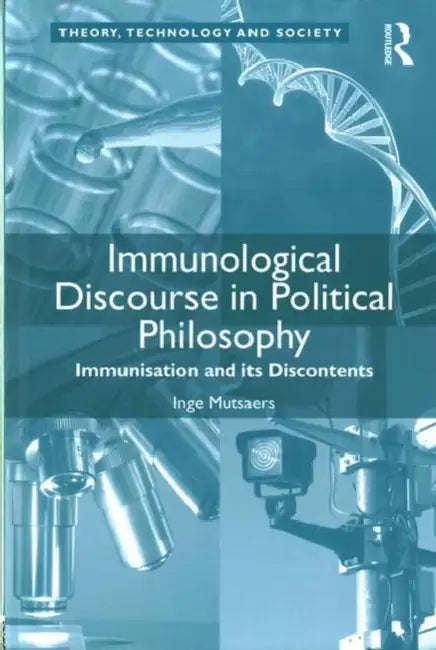 Immunological Discourse in Political Philosophy (English, Inge Mutsaers)