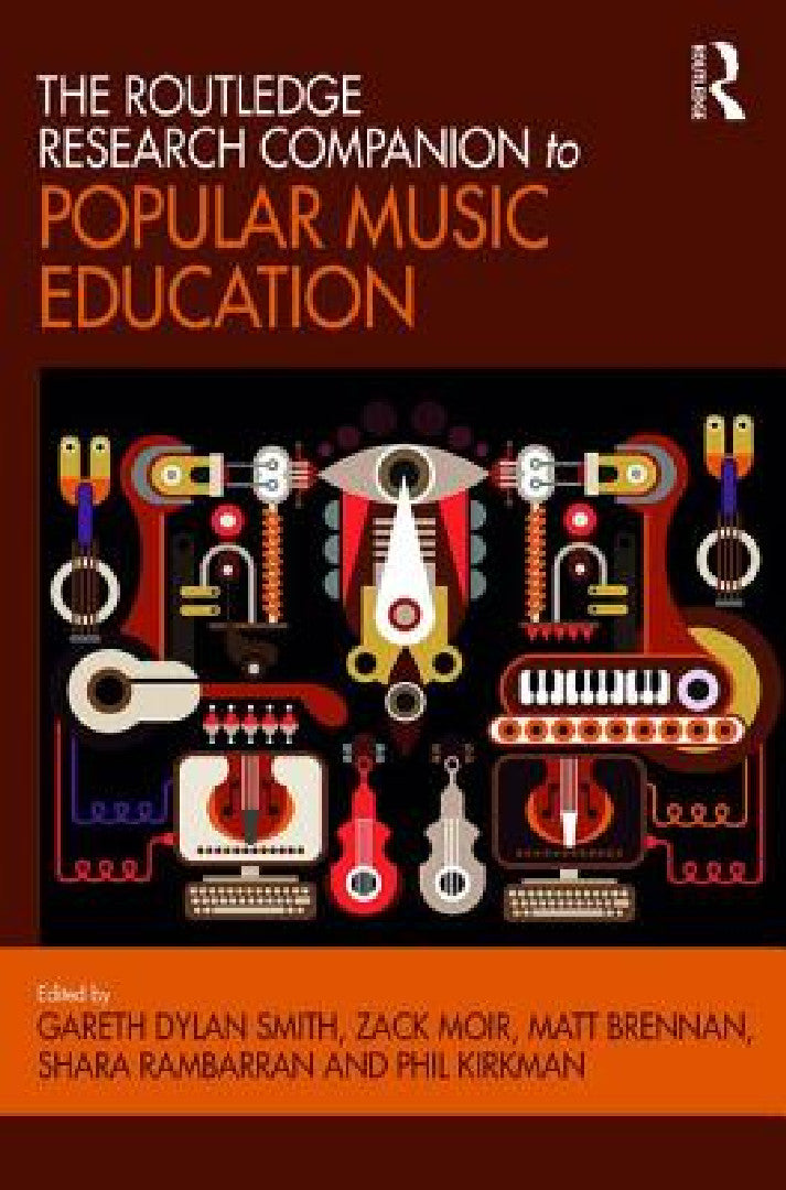 Buy The Routledge Research Companion to Popular Music Education (English, Gareth Smith | Zack Moir | Matt Brennan) — BookShops.in