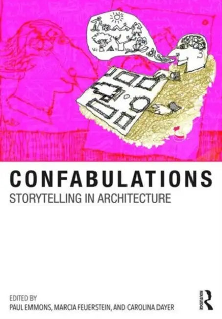 Buy Confabulations (English, Paul Emmons | Marcia F. Feuerstein | Carolina Dayer) — BookShops.in