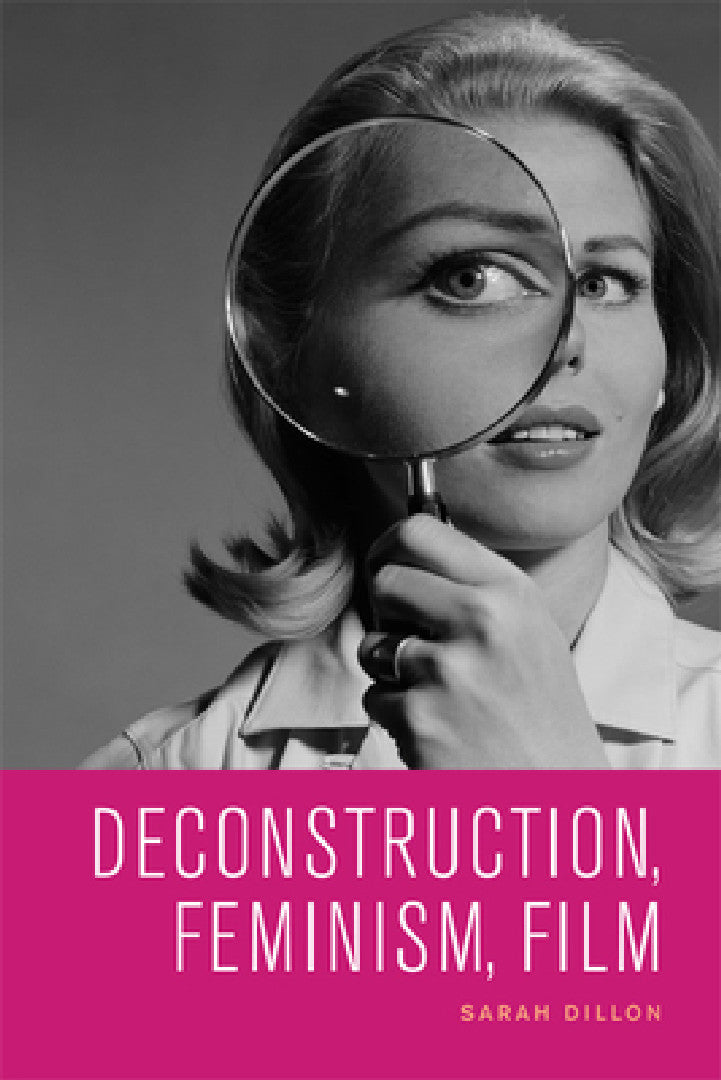 Buy Deconstruction, Feminism, Film (English, Sarah Dillon) — BookShops.in