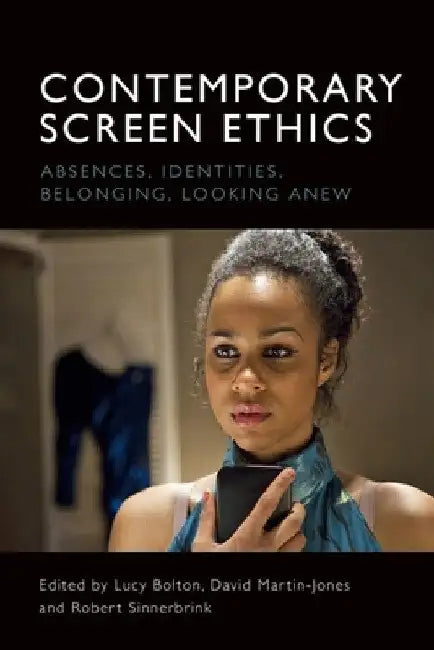 Contemporary Screen Ethics (English, Lucy Bolton | David Martin-Jones | Robert Sinnerbrink) view 2