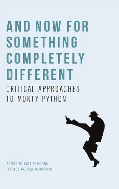 And Now for Something Completely Different (English, Kate Egan | Jeffrey Andrew Weinstock)