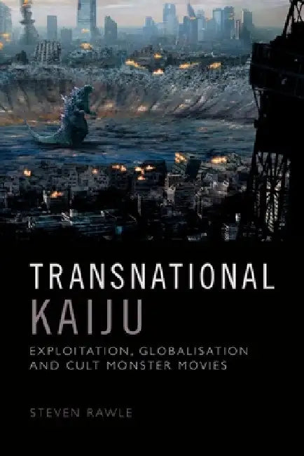 Transnational Kaiju (English, Steven Rawle)