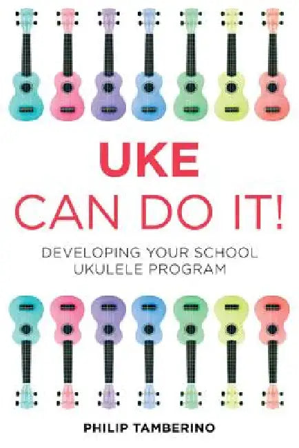 Buy Uke Can Do It! (English, Philip Tamberino) — BookShops.in