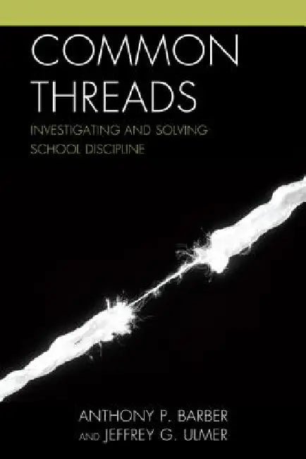 Buy Common Threads (English, Anthony P. Barber | Jeffrey Ulmer) — BookShops.in