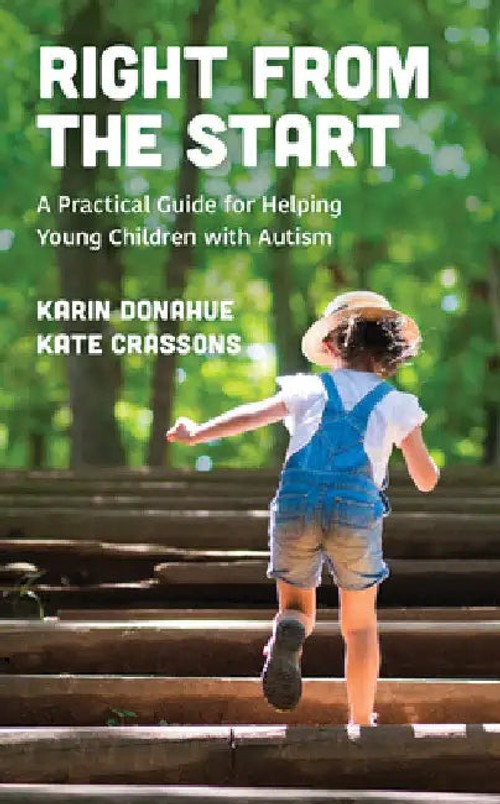 Right from the Start: A Practical Guide for Helping Young Children with Autism – Karin Donahue view 2