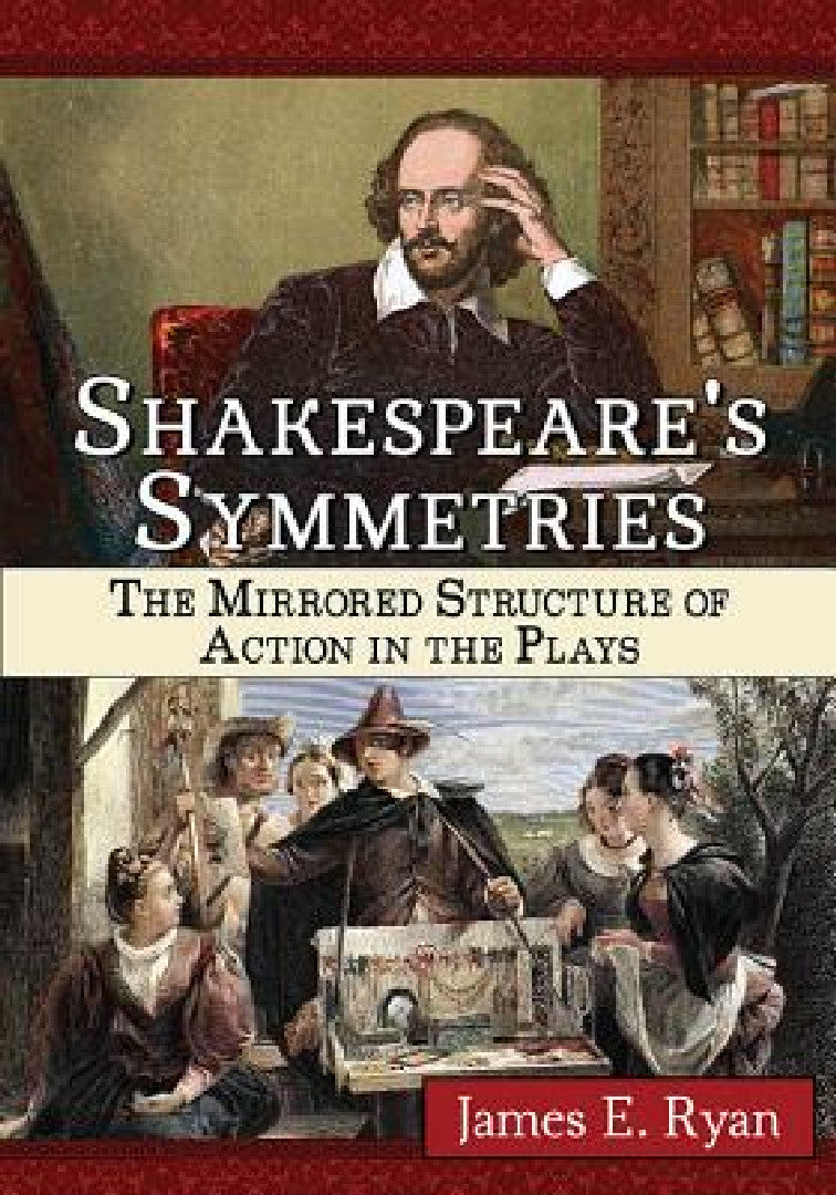 Shakespeare's Symmetries – James E. Ryan – Hardcover Edition view 2