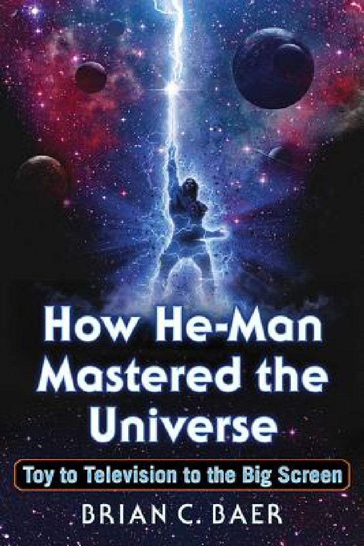 Buy How He-Man Mastered the Universe (English, Brian C. Baer) — BookShops.in
