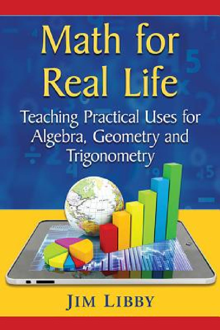 Math for Real Life by Jim Libby – Practical Algebra, Geometry and Trigonometry Book view 2
