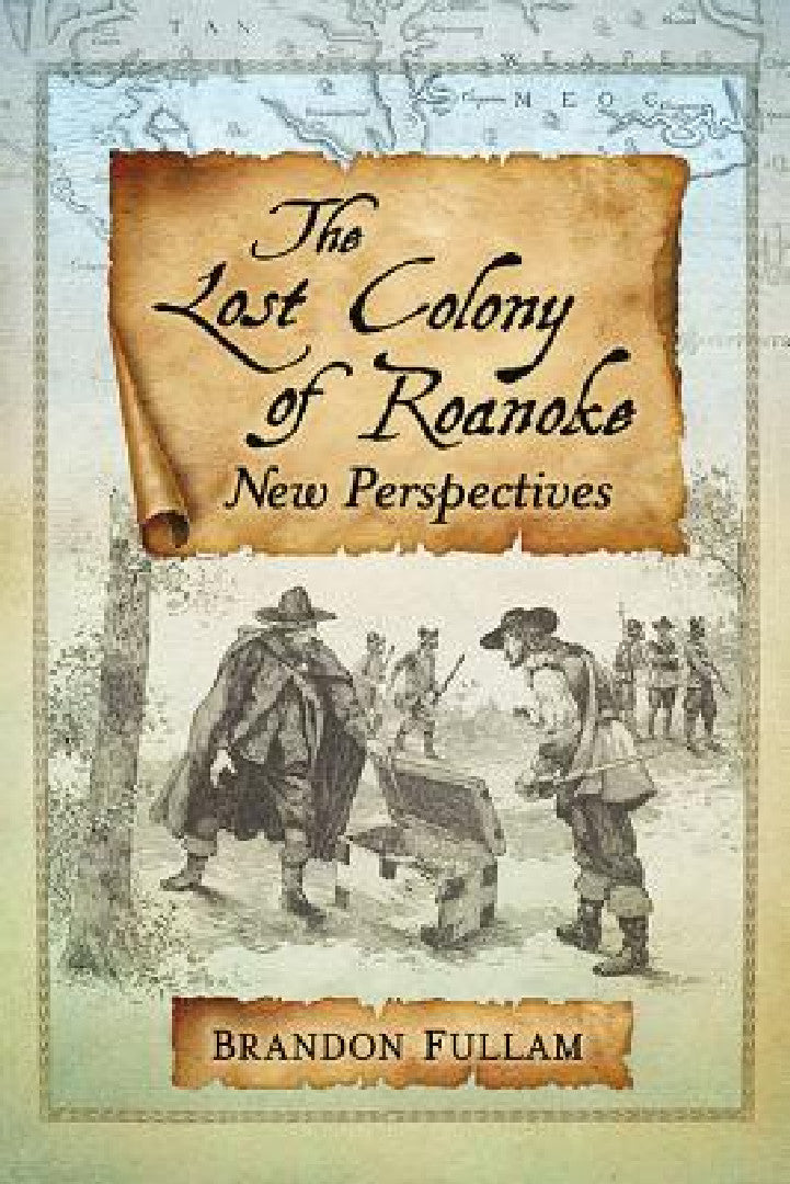 Buy The Lost Colony of Roanoke (English, Brandon Fullam) — BookShops.in