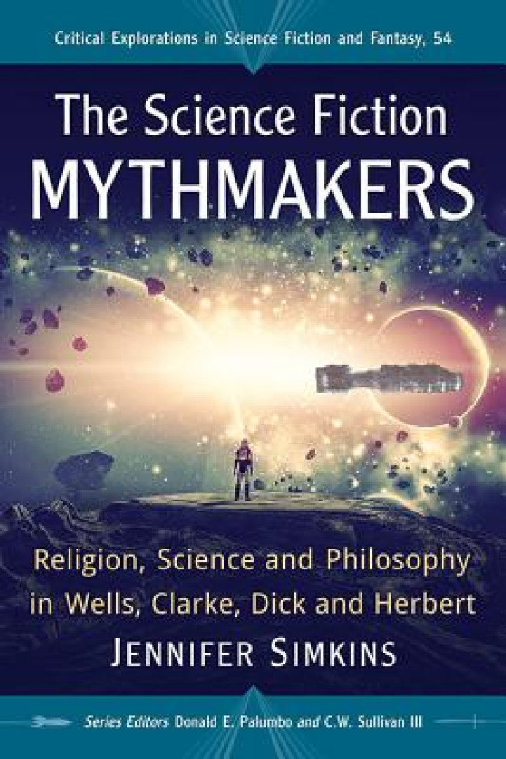 Buy The Science Fiction Mythmakers (English, Jennifer Simkins | Donald E. Palumbo | III Sullivan C. W.) — BookShops.in