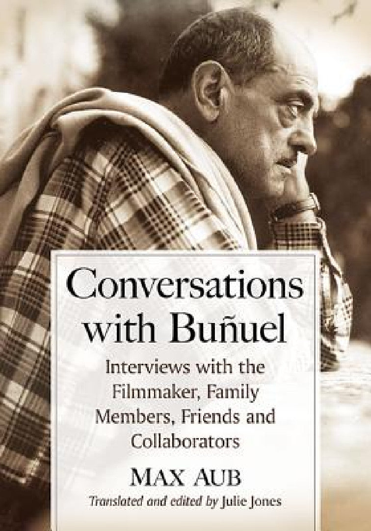 Conversations with Bunuel (English, Max Aub | Julie Jones)