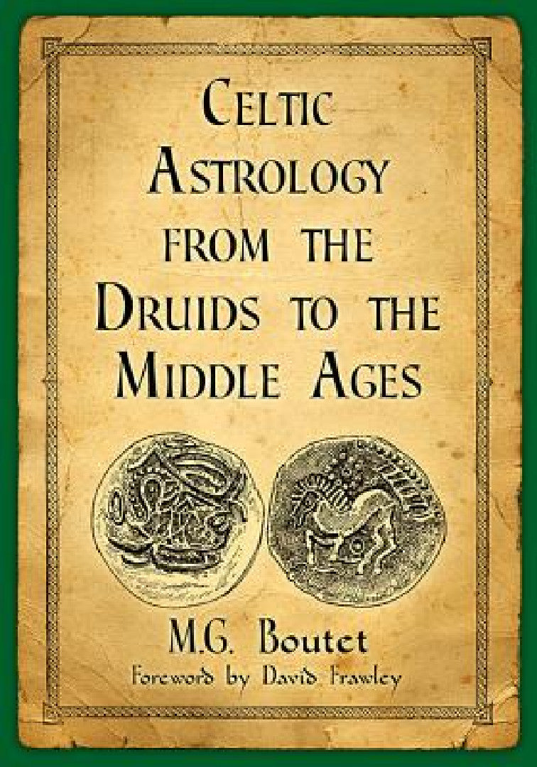 Buy Celtic Astrology from the Druids to the Middle Ages (English, M. G. Boutet) — BookShops.in