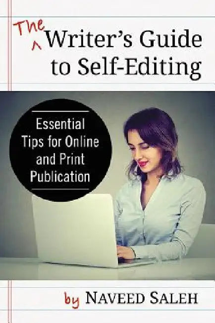Buy The Writer's Guide to Self-Editing (English, Naveed Saleh) — BookShops.in