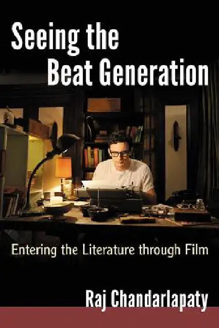 Buy Seeing the Beat Generation (English, Raj Chandarlapaty) — BookShops.in