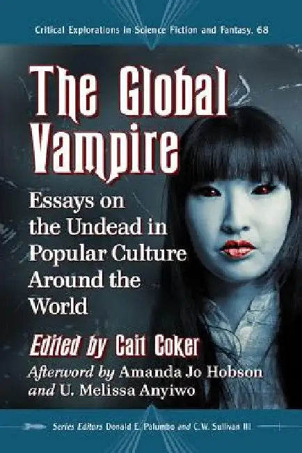 The Global Vampire (English, Cait Coker | Donald E. Palumbo | III Sullivan C. W.)