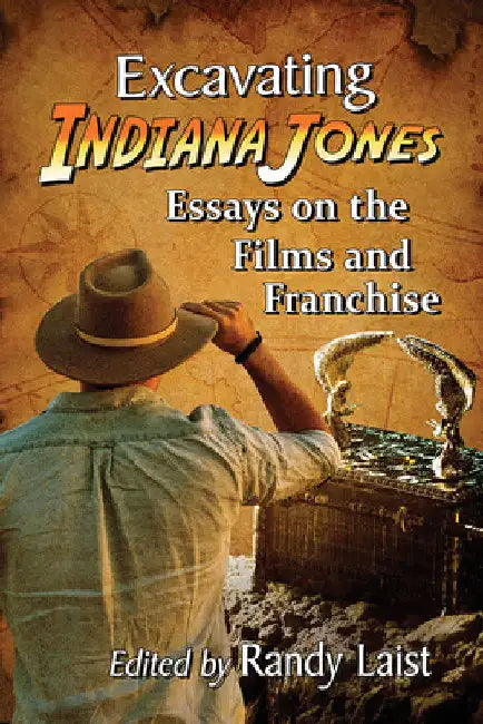 Buy Excavating Indiana Jones (English, Randy Laist) — BookShops.in