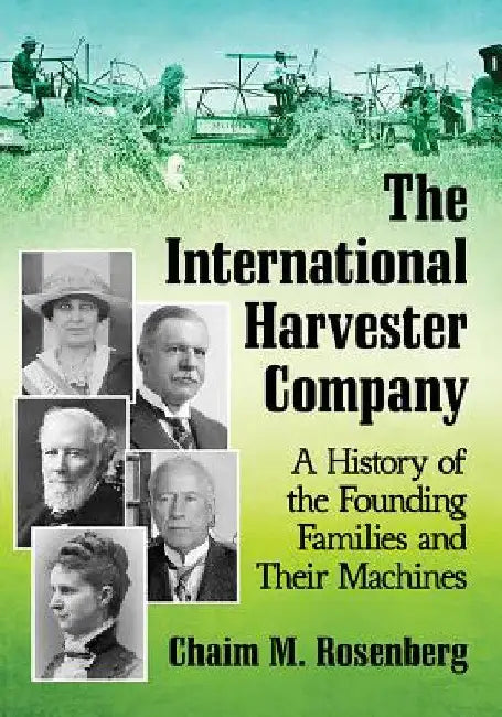 Buy The International Harvester Company (English, Chaim M. Rosenberg) — BookShops.in