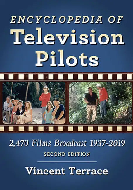 Buy Encyclopedia of Television Pilots (English, Vincent Terrace) — BookShops.in
