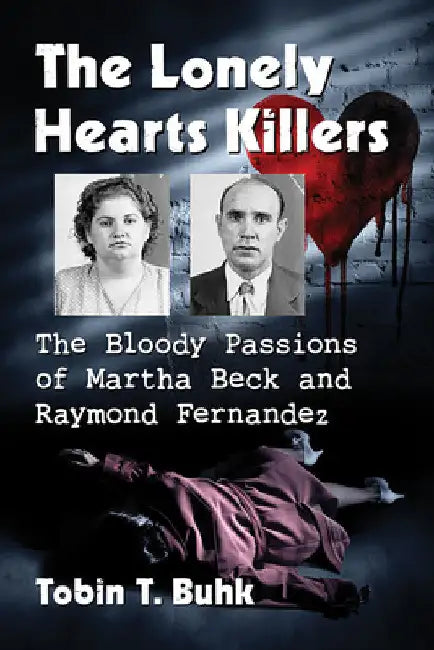 Buy The Lonely Hearts Killers (English, Tobin T. Buhk) — BookShops.in
