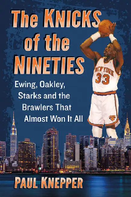 Buy The Knicks of the Nineties (English, Paul Knepper) — BookShops.in