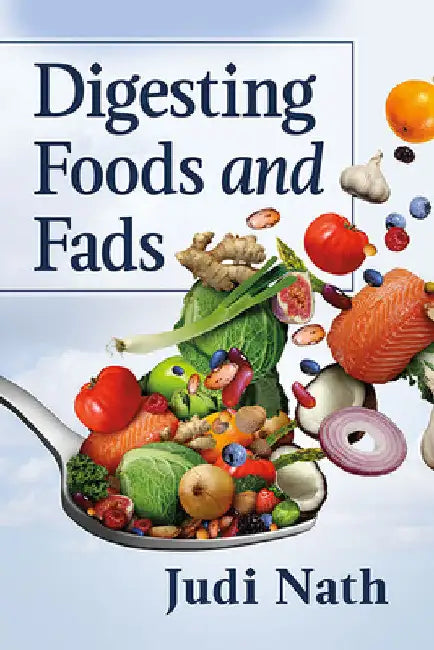 Digesting Foods and Fads (English, Judi Nath)