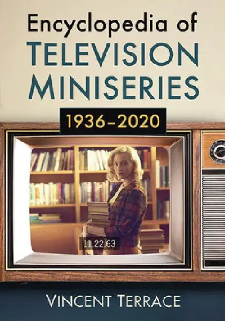 Encyclopedia of Television Miniseries, 1936-2020 (English, Vincent Terrace)