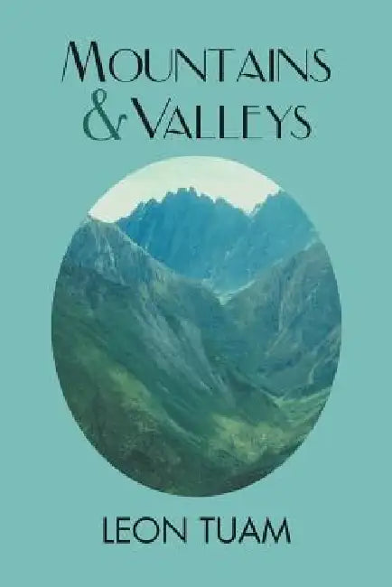 Mountains and Valleys (English, Leon Tuam)