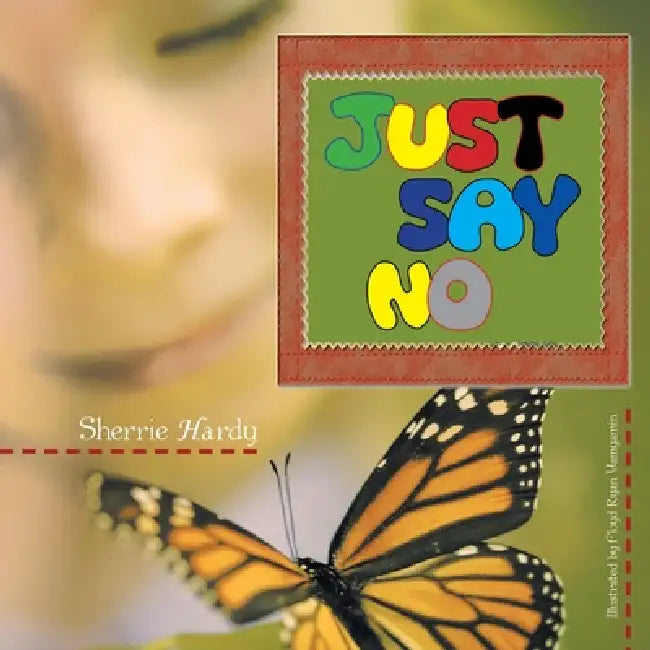 Just Say No (English, Floyd Ryan Yamyamin | Sherrie Hardy)