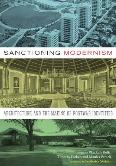 Buy Sanctioning Modernism (English, Vladimir Kulic) — BookShops.in
