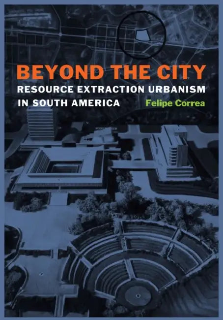 Buy Beyond the City (English, Felipe Correa) — BookShops.in