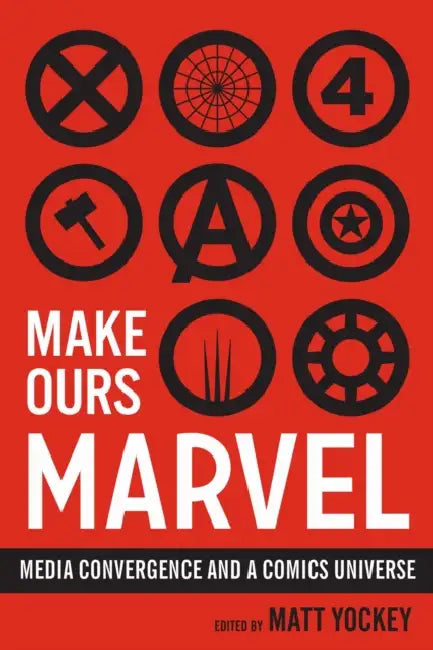 Make Ours Marvel (English, Matt Yockey)