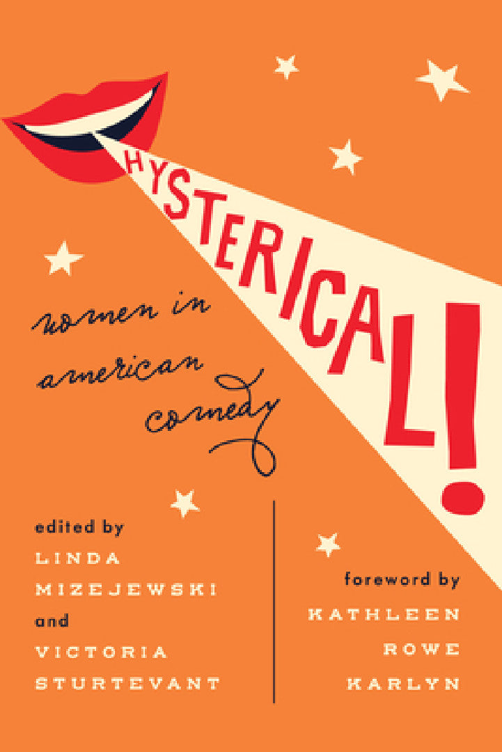Buy Hysterical! | by Linda Mizejewski | University of Texas Press | by Linda Mizejewski | University of Texas Press | by Linda Mizejewski | University of Texas Press | by Linda Mizejewski | University of Texas Press | by Linda Mizejewski | University of Texas Press | by Linda Mizejewski | University of Texas Press | by Linda Mizejewski | University of Texas Press | by Linda Mizejewski | University of Texas Press | by Linda Mizejewski | University of Texas Press | by Linda Mizejewski | University of — BookShops.in