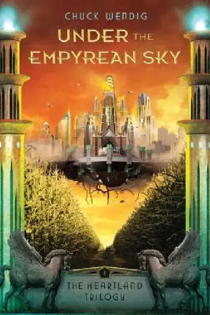 Buy Under the Empyrean Sky (English, Chuck Wendig) — BookShops.in