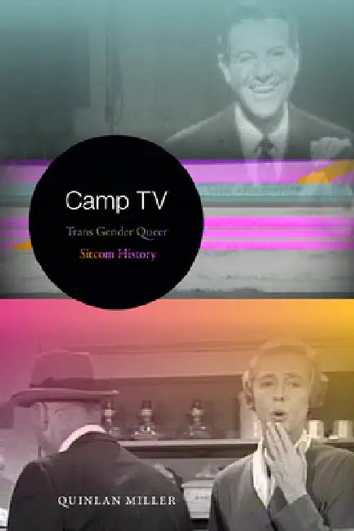 Camp TV by Quinlan Miller – Queer Sitcom History Book view 2