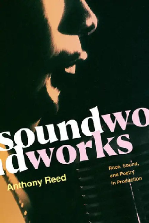 Soundworks by Anthony Reed – Black Experimental Sound and Poetry Analysis view 2