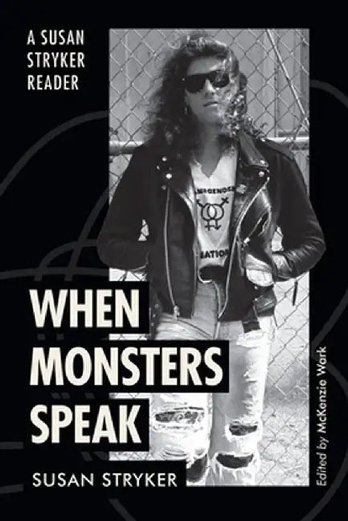 When Monsters Speak by Susan Stryker – Duke University Press view 2