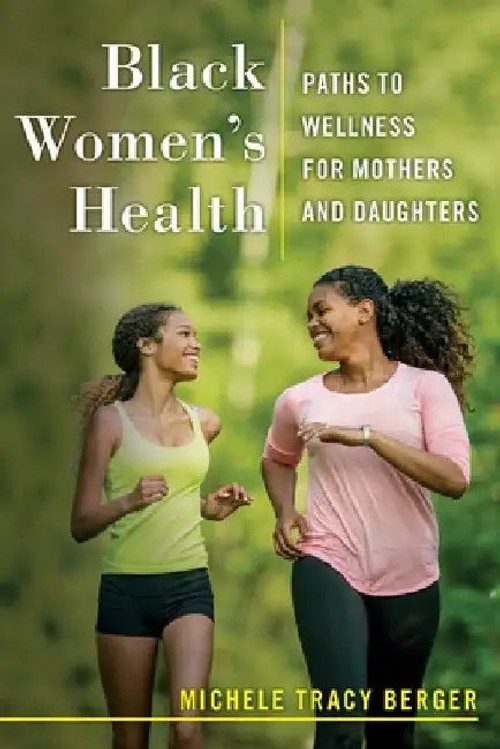 Black Women's Health: Paths to Wellness for Mothers and Daughters view 2