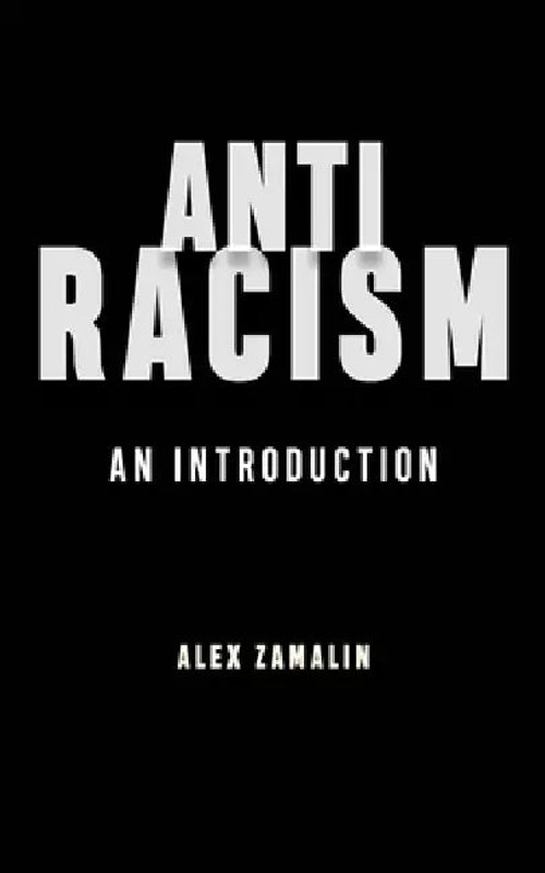 Antiracism: An Introduction – Alex Zamalin – NYU Press view 2