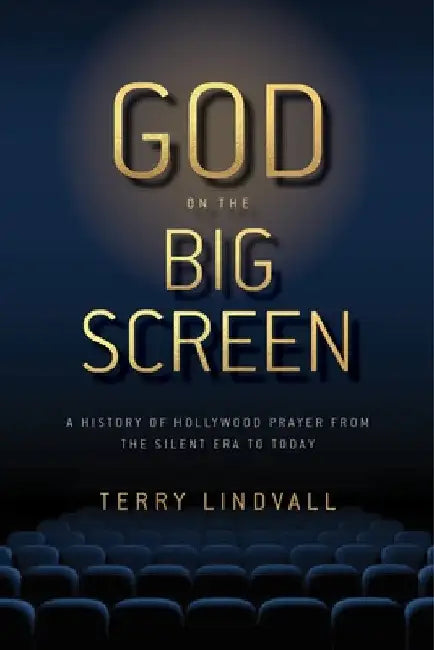 God on the Big Screen (English, Terry Lindvall)