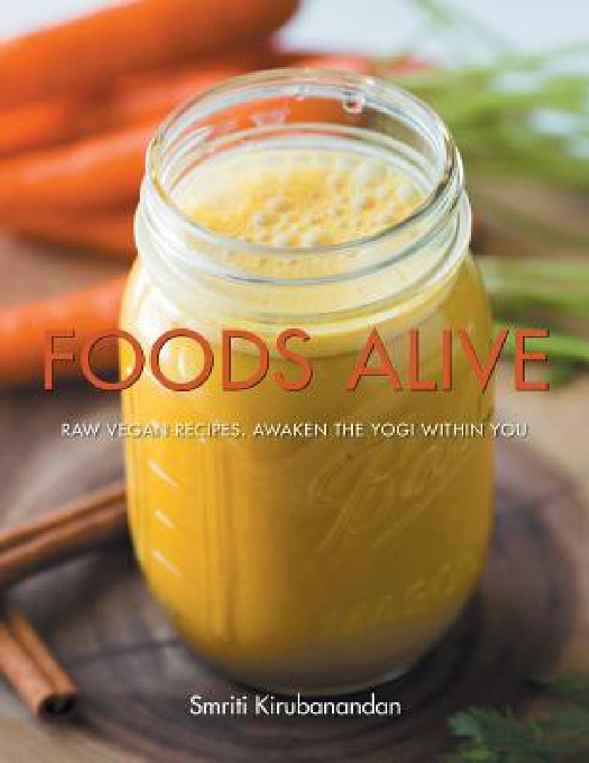 Buy Foods Alive (English, Smriti Kirubanandan) — BookShops.in