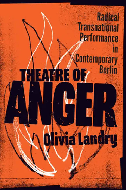 Buy Theatre of Anger (English, Olivia Landry) — BookShops.in