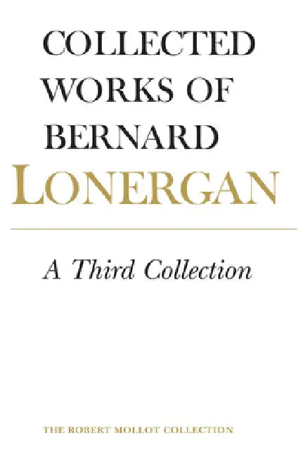 A Third Collection (English, Bernard Lonergan | Lonergan Research Institute | Robert Doran S. J.) view 2