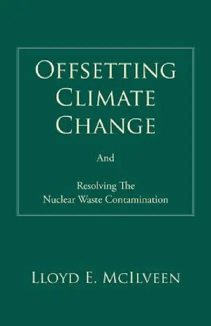 Offsetting Climate Change (English, Lloyd E. McIlveen)